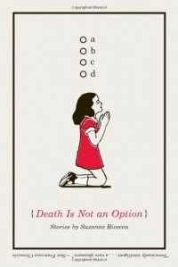 Death Is Not an Option: Stories