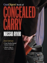 The Gun Digest Book of Concealed Carry