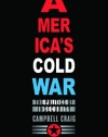 America's Cold War: The Politics of Insecurity