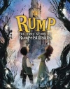 Rump: The True Story of Rumpelstiltskin