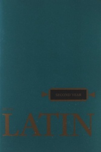 Latin: Second Year (Henle Latin)