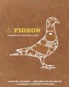 Le Pigeon: Cooking at the Dirty Bird