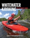 Whitewater Kayaking The Ultimate Guide, 2nd Edition