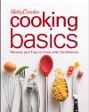 Betty Crocker Cooking Basics: Recipes and Tips toCook with Confidence (Betty Crocker Books)