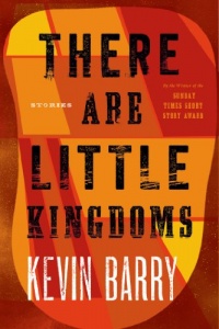 There Are Little Kingdoms: Stories