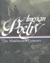 American Poetry: The Nineteenth Century (Library of America)