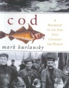 Cod: A Biography of the Fish That Changed the World