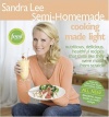 Sandra Lee Semi-Homemade Cooking Made Light