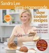 Sandra Lee Semi-Homemade Slow Cooker Recipes