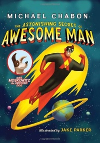 The Astonishing Secret of Awesome Man