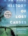 A Partial History of Lost Causes: A Novel