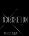 Indiscretion: A Novel