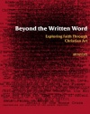 Beyond the Written Word: Exploring Faith through Christian Art