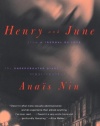 Henry and June: From A Journal of Love -The Unexpurgated Diary of Anais Nin (1931-1932)