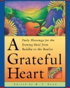 A Grateful Heart: Daily Blessings for the Evening Meal from Buddha to the Beatles