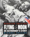 Flying to the Moon: An Astronaut's Story