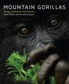 Mountain Gorillas: Biology, Conservation, and Coexistence