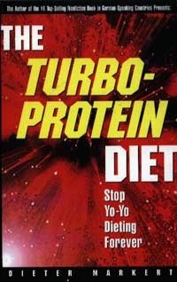 The Turbo-Protein Diet: Stop Yo-Yo Dieting Forever