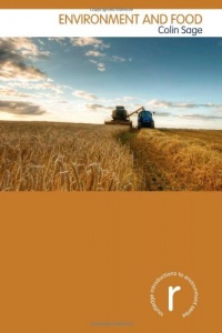 Environment and Food (Routledge Introductions to Environment: Environment and Society Texts)