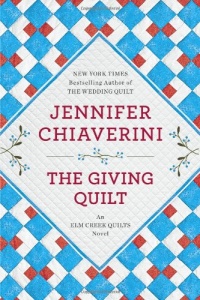 The Giving Quilt: An Elm Creek Quilts Novel