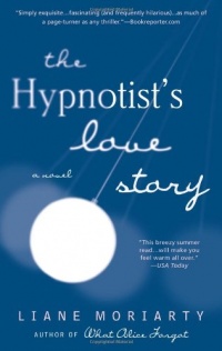 The Hypnotist's Love Story: A Novel