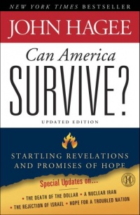 Can America Survive? Updated Edition: Startling Revelations and Promises of Hope