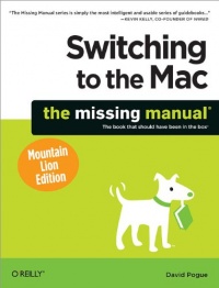 Switching to the Mac: The Missing Manual, Mountain Lion Edition