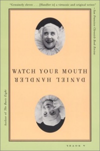 Watch Your Mouth: A Novel