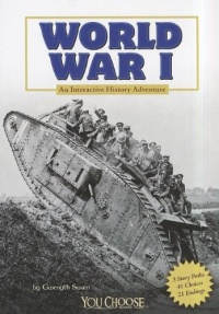 World War I: An Interactive History Adventure (You Choose Books)