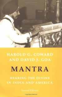 Mantra: Hearing the Divine in India and America