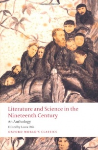 Literature and Science in the Nineteenth Century: An Anthology (Oxford World's Classics)