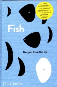 Fish: Recipes from the Sea (The Silver Spoon)