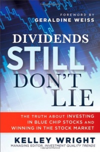 Dividends Still Don't Lie: The Truth About Investing in Blue Chip Stocks and Winning in the Stock Market