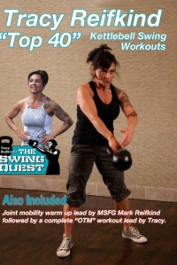 Tracy Reifkind's Top 40 Kettlebell Swing Workouts