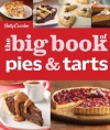 Betty Crocker The Big Book of Pies and Tarts (Betty Crocker Books)