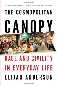 The Cosmopolitan Canopy: Race and Civility in Everyday Life