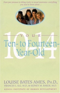 Your Ten- to Fourteen-Year-Old