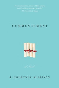 Commencement: A novel