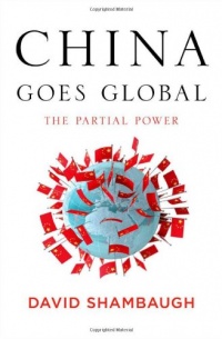 China Goes Global: The Partial Power