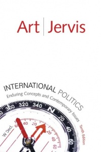 International Politics: Enduring Concepts and Contemporary Issues (10th Edition)