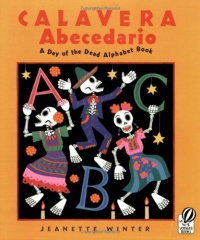 Calavera Abecedario: A Day of the Dead Alphabet Book