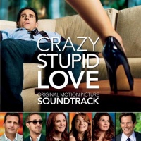 Crazy, Stupid, Love: Original Motion Picture Soundtrack