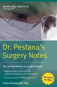 Dr. Pestana's Surgery Notes: Top 180 Vignettes for the Surgical Wards