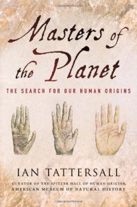 Masters of the Planet: The Search for Our Human Origins (Macsci)