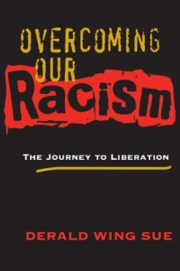 Overcoming Our Racism: The Journey to Liberation