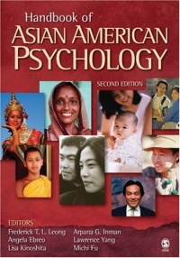 Handbook of Asian American Psychology (RACIAL ETHNIC MINORITY PSYCHOLOGY)