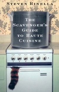 The Scavenger's Guide to Haute Cuisine