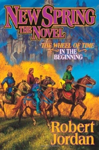 New Spring (A Wheel of Time Prequel Novel) (Jordan, Robert)