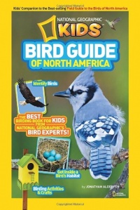 National Geographic Kids Bird Guide of North America: The Best Birding Book for Kids from National Geographic's Bird Experts