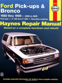 Ford Pick-ups & Bronco 1980 thru 1996 2WD & 4WD Full-Size, F-100 thru F-350 Gasoline Engines (Haynes Manuals)